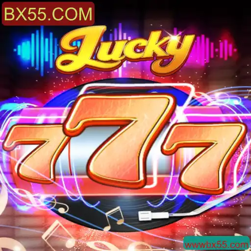 Explore o Mundo de Lucky777 no BX55.COM